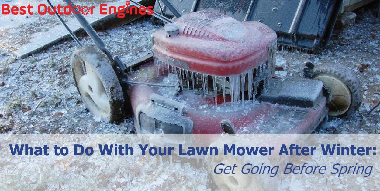 Preparing Your Lawnmower Post-Winter: Get Going Before Spring Preparing Your Lawnmower Post-Winter: Get Going Before Spring